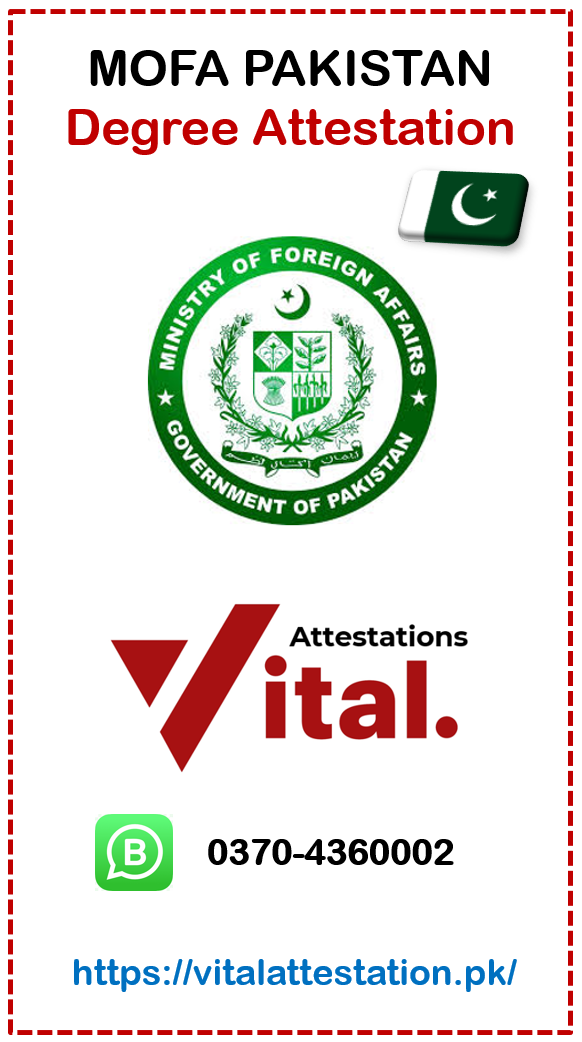 MOFA PAKISTAN DEGREE ATTESTATION