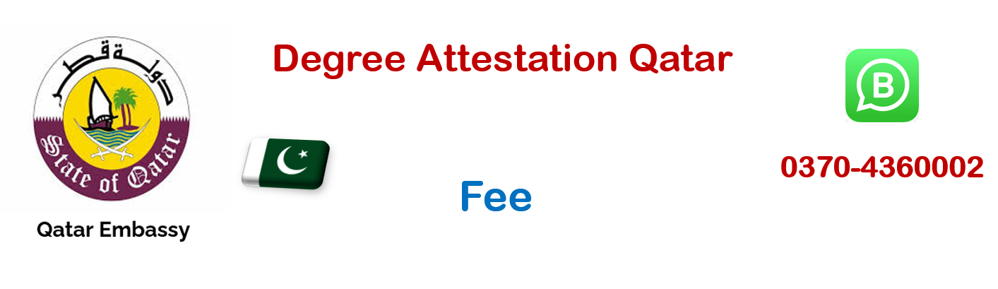 Qatar Embassy attestation Fee