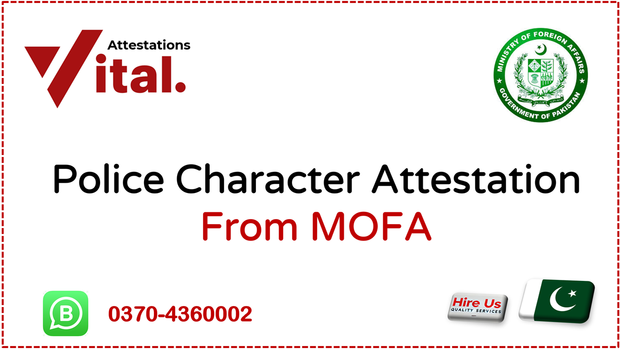 Police character certificate attestation from MOFA