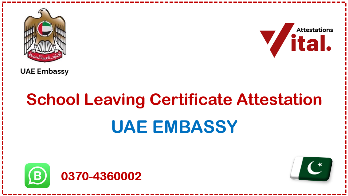 School leaving certificate attestation for uae