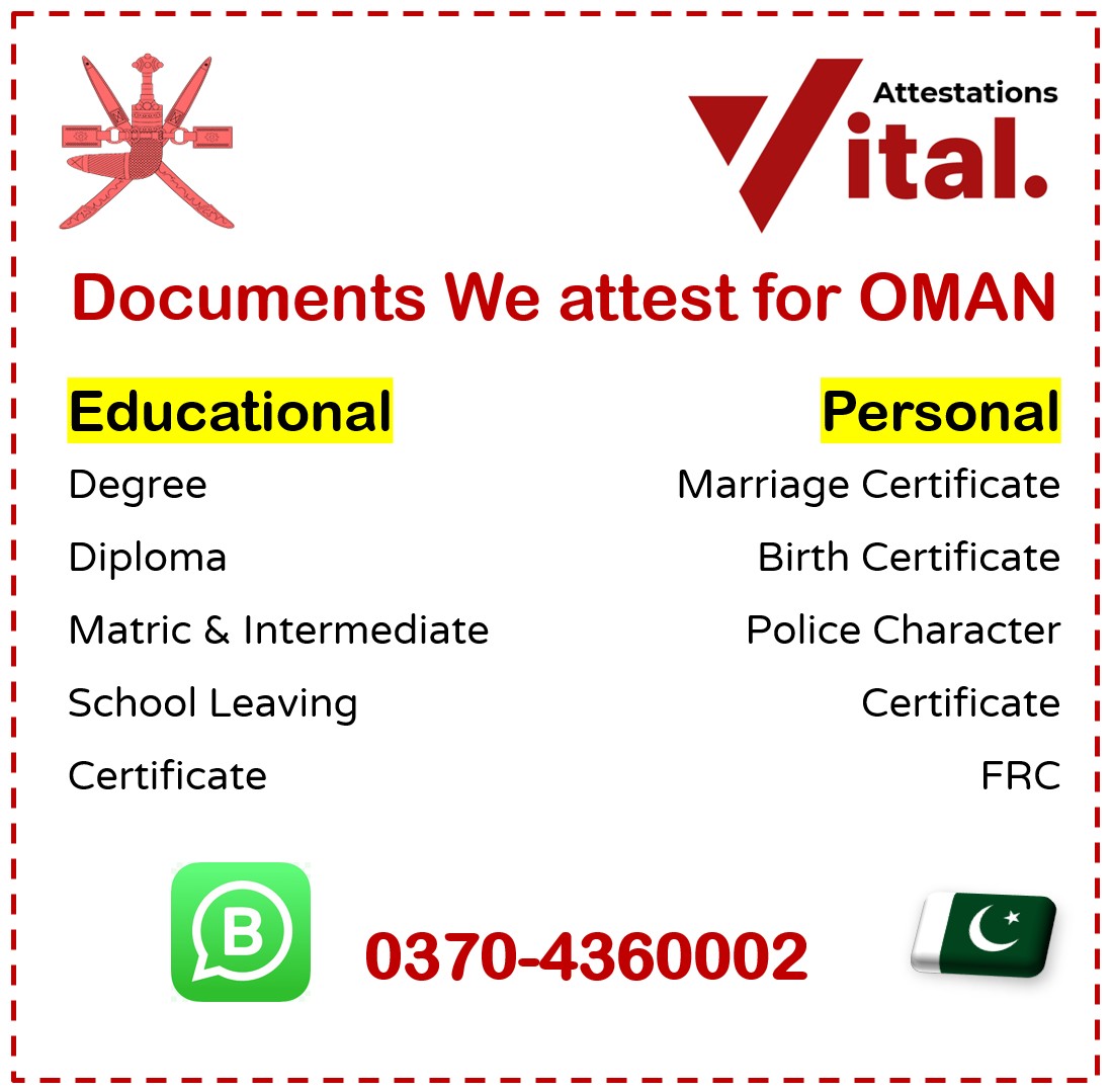Documents We attest from Oman Embassy in pakistan